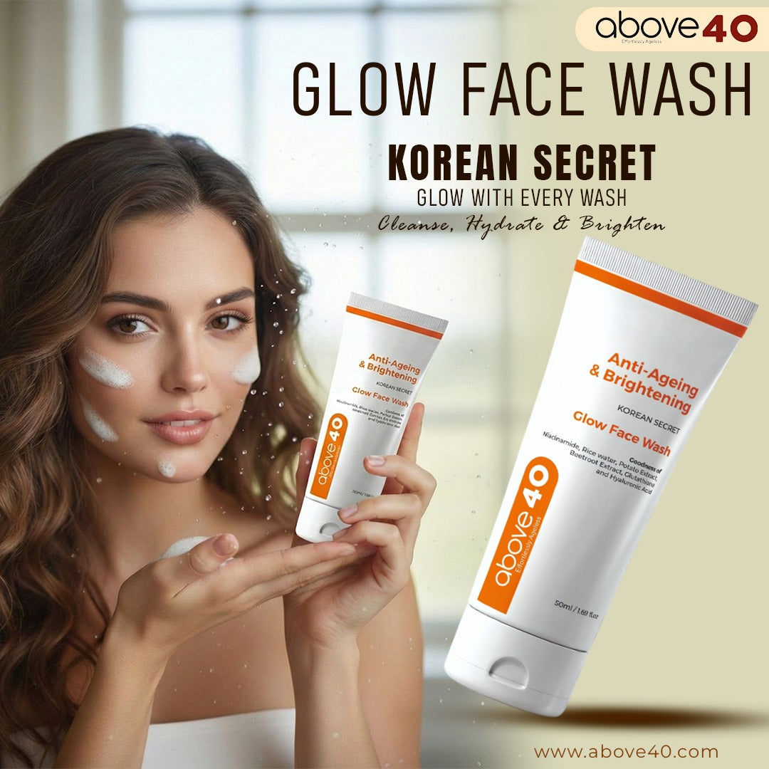How Above40 Anti-Ageing & Brightening Glow Face Wash is Helpful for Men and Women Over 40 for Indian Skin